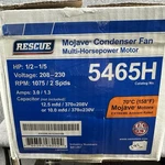 5465H 70C Mojave Rescue Condenser Fan Motor 1/5 1/2 Hp 208-230 1075 Rpm. Fixed Price $154.72.
