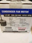 Condenser Fan Motor 1/3 Hp, 208-230VAC, 1075 Rpm, Speed P257-8729 FSE1036S. Fixed Price $120.00.