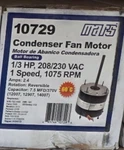 Mars 10729 Condenser Fan Motor 1/3 Hp 1075 Rpm 208-230V. Fixed Price $85.00.